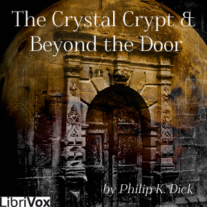 Crystal Crypt, & Beyond the Door