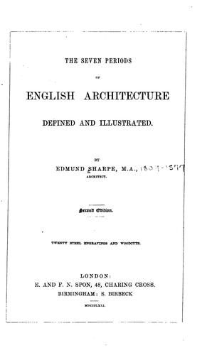 The Seven Periods of English Architecture Defined and Illustrated
