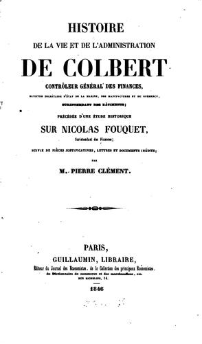 Histoire de la vie et de l'administration de Colbert
