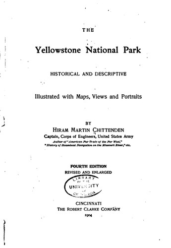 The Yellowstone National Park: Historical and Descriptive