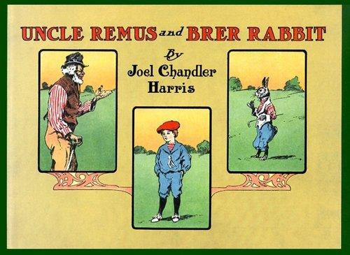 Uncle Remus and Brer Rabbit