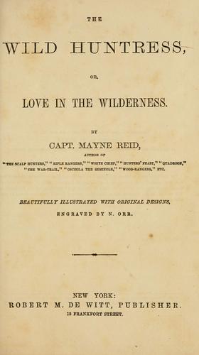 The Wild Huntress: Love in the Wilderness