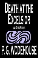 Death at the Excelsior, and Other Stories