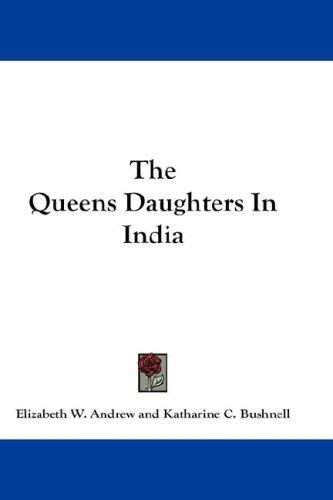 The Queen's Daughters in India