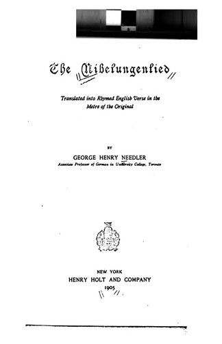 The Nibelungenlied Translated into Rhymed English Verse in the Metre of the Original