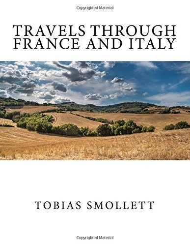 Travels through France and Italy