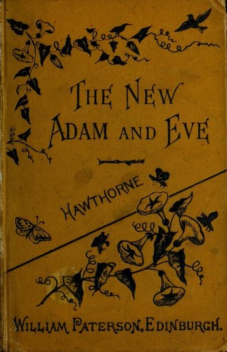 The New Adam and Eve (From "Mosses from an Old Manse")