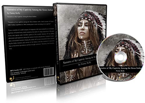 Narrative of My Captivity Among the Sioux Indians