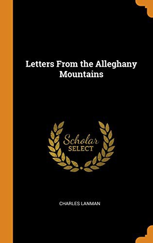 Letters from the Alleghany Mountains