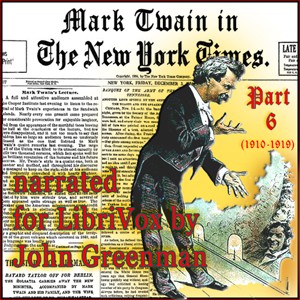 Mark Twain in the New York Times, Part Six (1910-1919)
