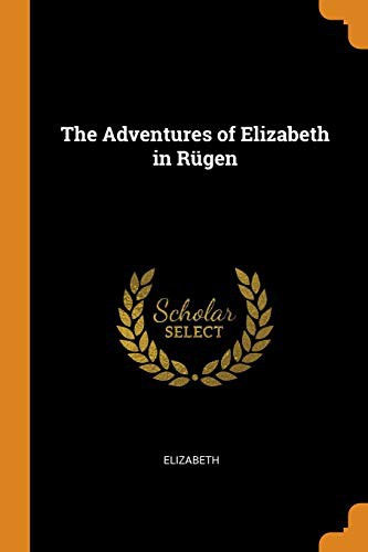 The Adventures of Elizabeth in Rügen