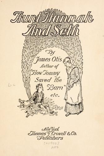 Aunt Hannah and Seth