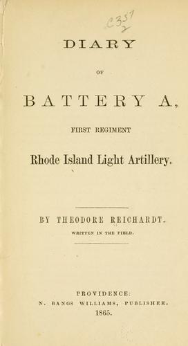 Diary of Battery A, First Regiment Rhode Island Light Artillery