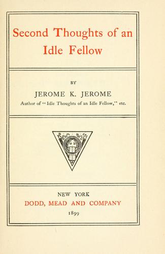 The Second Thoughts of an Idle Fellow