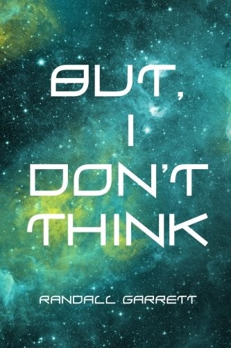 But, I Don't Think