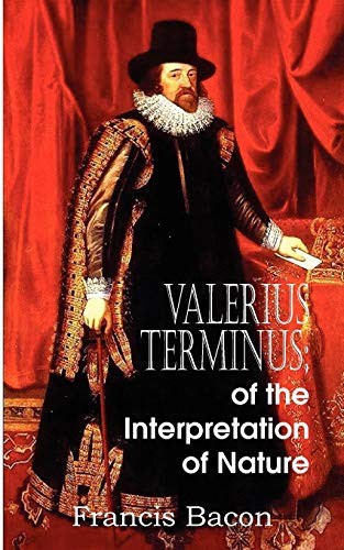 Valerius Terminus: Of the Interpretation of Nature