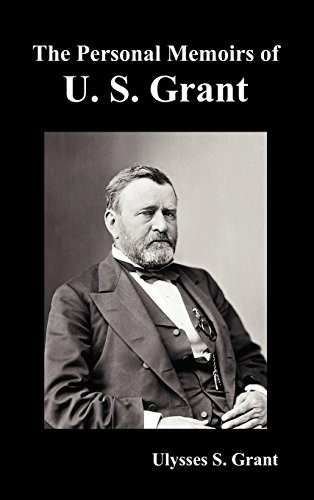 Personal Memoirs of U. S. Grant, Complete