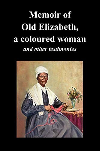 Memoir of Old Elizabeth, A Coloured Woman