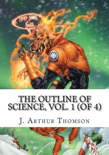 Outline of Science, Vol 1