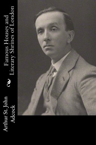 Famous Houses and Literary Shrines of London