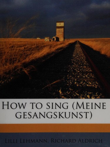How to Sing [Meine Gesangskunst]