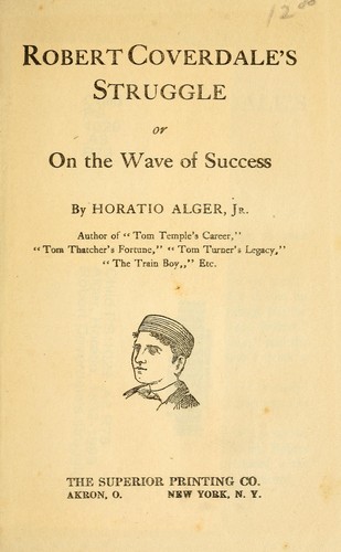 Robert Coverdale's Struggle; Or, on the Wave of Success