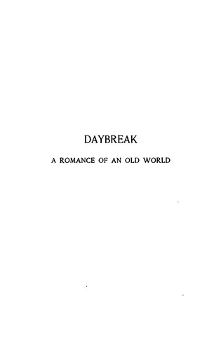 Daybreak; A Romance of an Old World