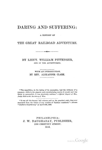 Daring and Suffering: A History of the Great Railroad Adventure