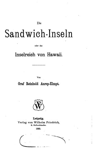 Die Sandwich-Inseln oder das Inselreich von Hawaii.