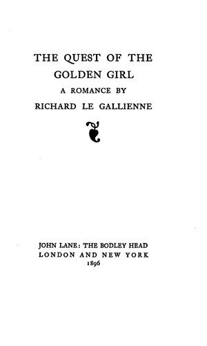 The Quest of the Golden Girl: A Romance