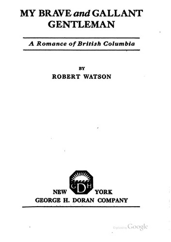 My Brave and Gallant Gentleman: A Romance of British Columbia