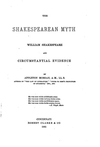 The Shakespearean Myth William Shakespeare and Circumstantial Evidence