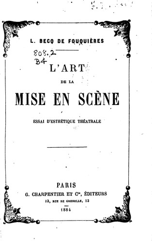 L'art de la mise en scène: Essai d'esthétique théâtrale