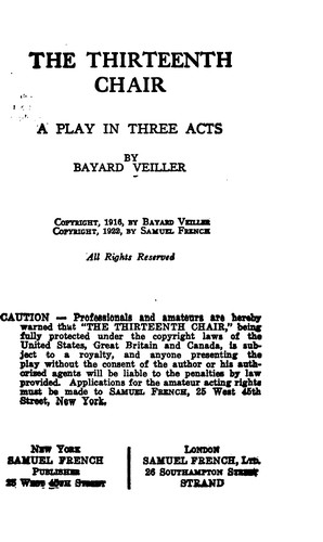 The Thirteenth Chair: A Play in Three Acts
