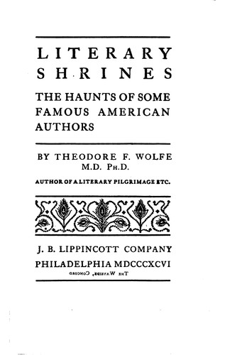 Literary Shrines: The Haunts of Some Famous American Authors