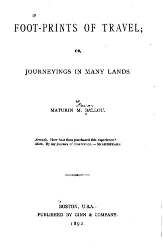 Foot-prints of Travel; Or, Journeyings in Many Lands