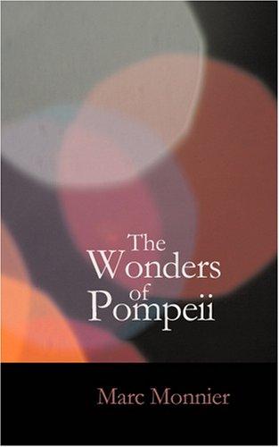 The Wonders of Pompeii