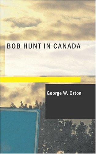 Bob Hunt in Canada
