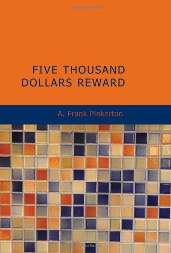 Five Thousand Dollars Reward