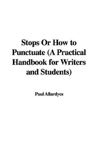 Stops, or How to Punctuate