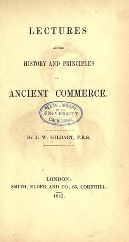 Lectures on the History and Principles of Ancient Commerce