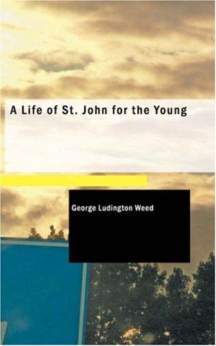 Life of St. John for the Young