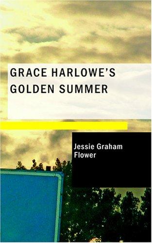 Grace Harlowe's Golden Summer