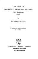 The life of Isambard Kingdom Brunel, Civil Engineer