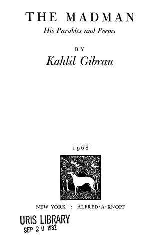 The Madman: His Parables and Poems