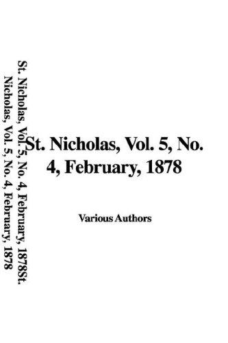 St. Nicholas, Vol. 5, No. 4, February 1878