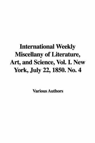 International Weekly Miscellany of Literature, Art, and Science — Volume 1, No. 4, July 22, 1850