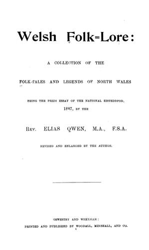 Welsh Folk-Lore a Collection of the Folk-Tales and Legends of North Wales