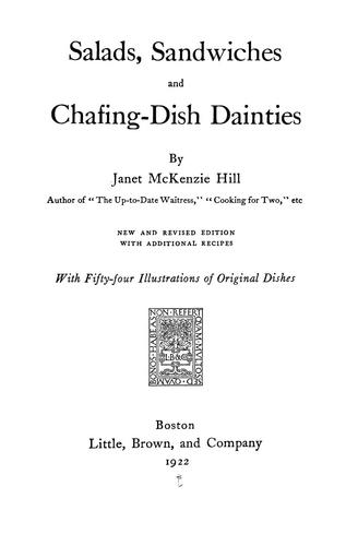 Salads, Sandwiches and Chafing-Dish Dainties With Fifty Illustrations of Original Dishes