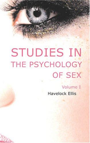 Studies in the Psychology of Sex, Volume 1